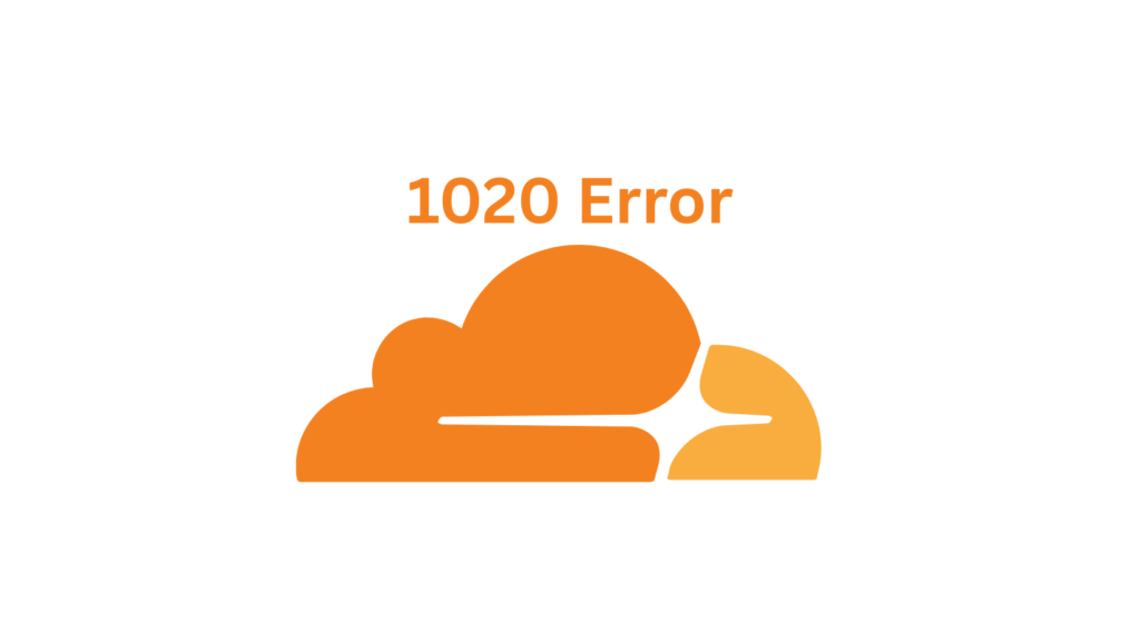 Cloudflare 1020 Error