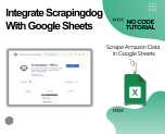 Integrate Scrapingdog With Google Sheets
