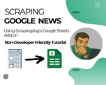 Google News Scraping using Google Sheets Add on ( No Code)