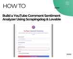 Building a YouTube Comment Sentiment Analyzer Using Scrapingdog & Lovable